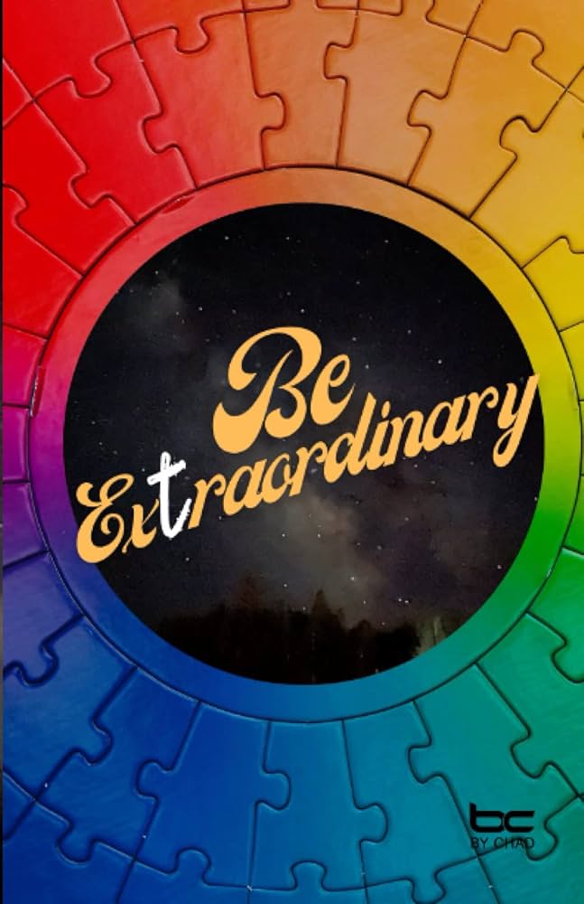 Be extraordinary