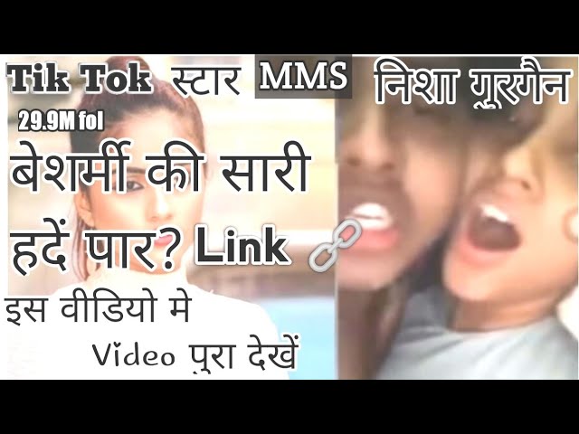 Searches Related to Tik Tok Star Nisha Gurgaon Xxx Video